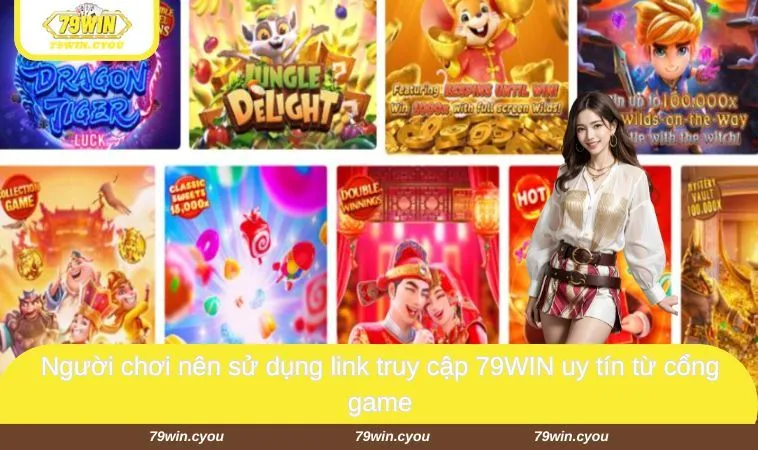 trang chu 79win 3 Người chơi nên sử dụng link truy cập 79WIN uy tín từ cổng game